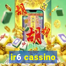 ir6 cassino